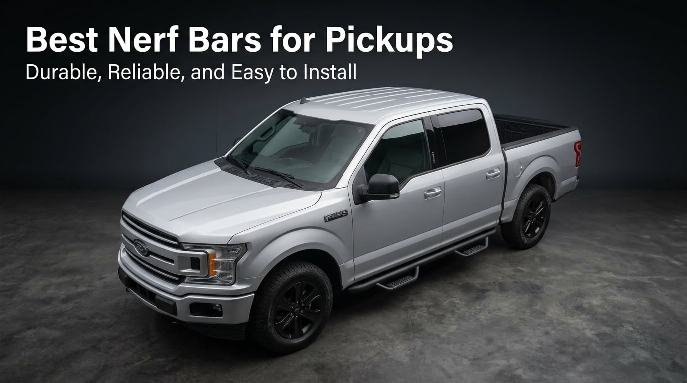 Best nerf bars for pickups