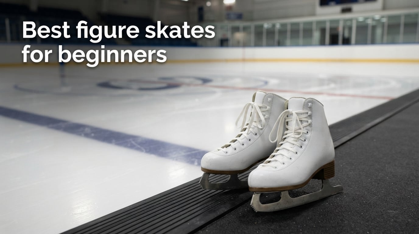 Best figure skates for beginners