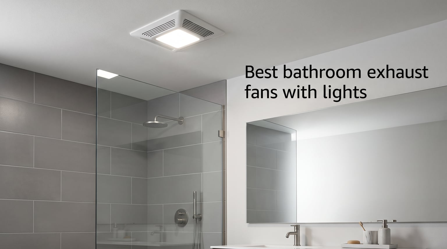 Best bathroom exhaust fans with lights