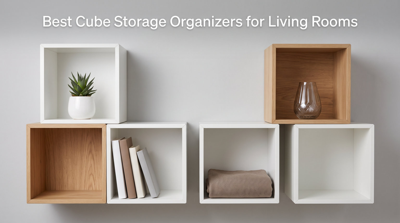 Best Cube Storage Organizers for Living Rooms