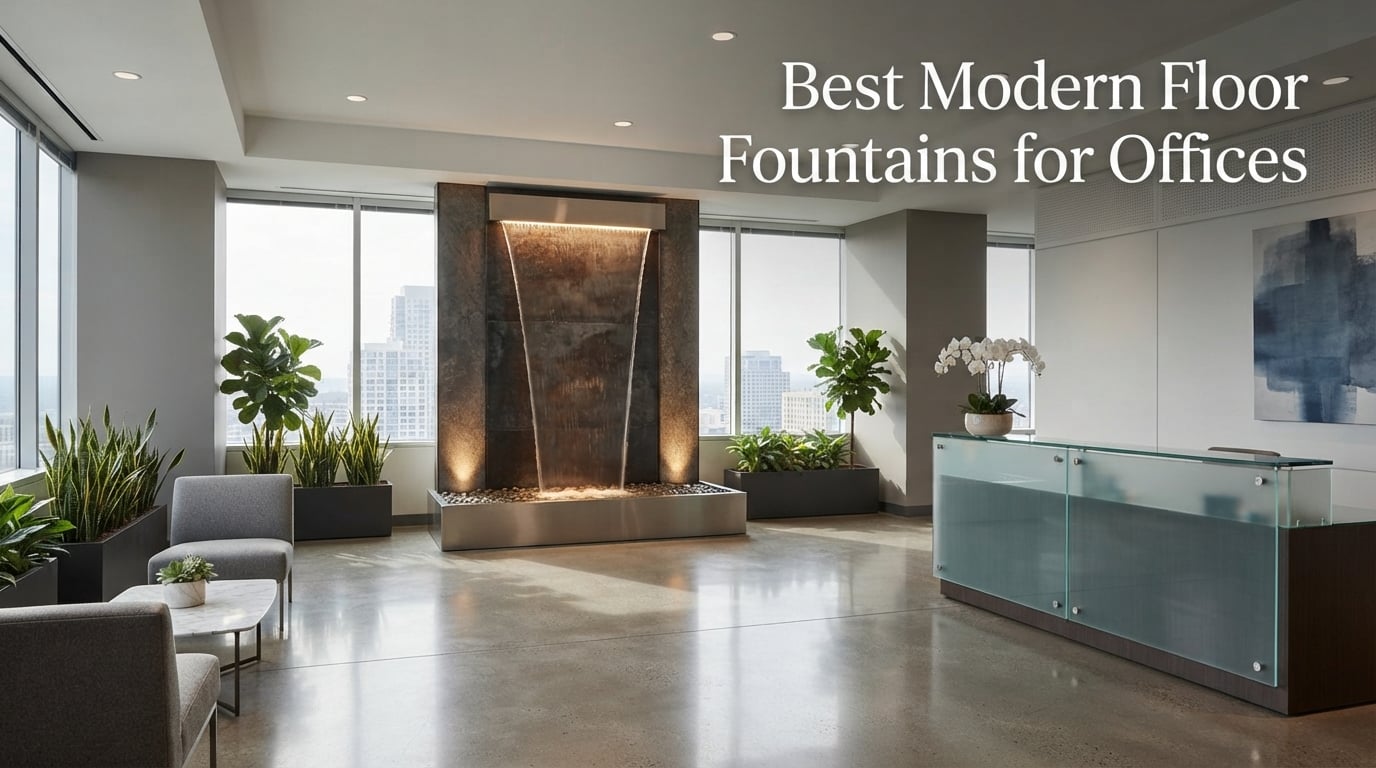 Best Modern Floor Fountains for Offices