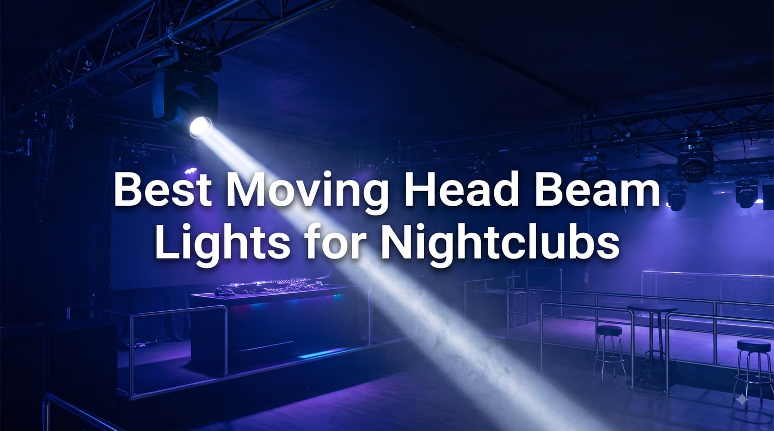 Best Moving Head Beam Lights for Nightclubs