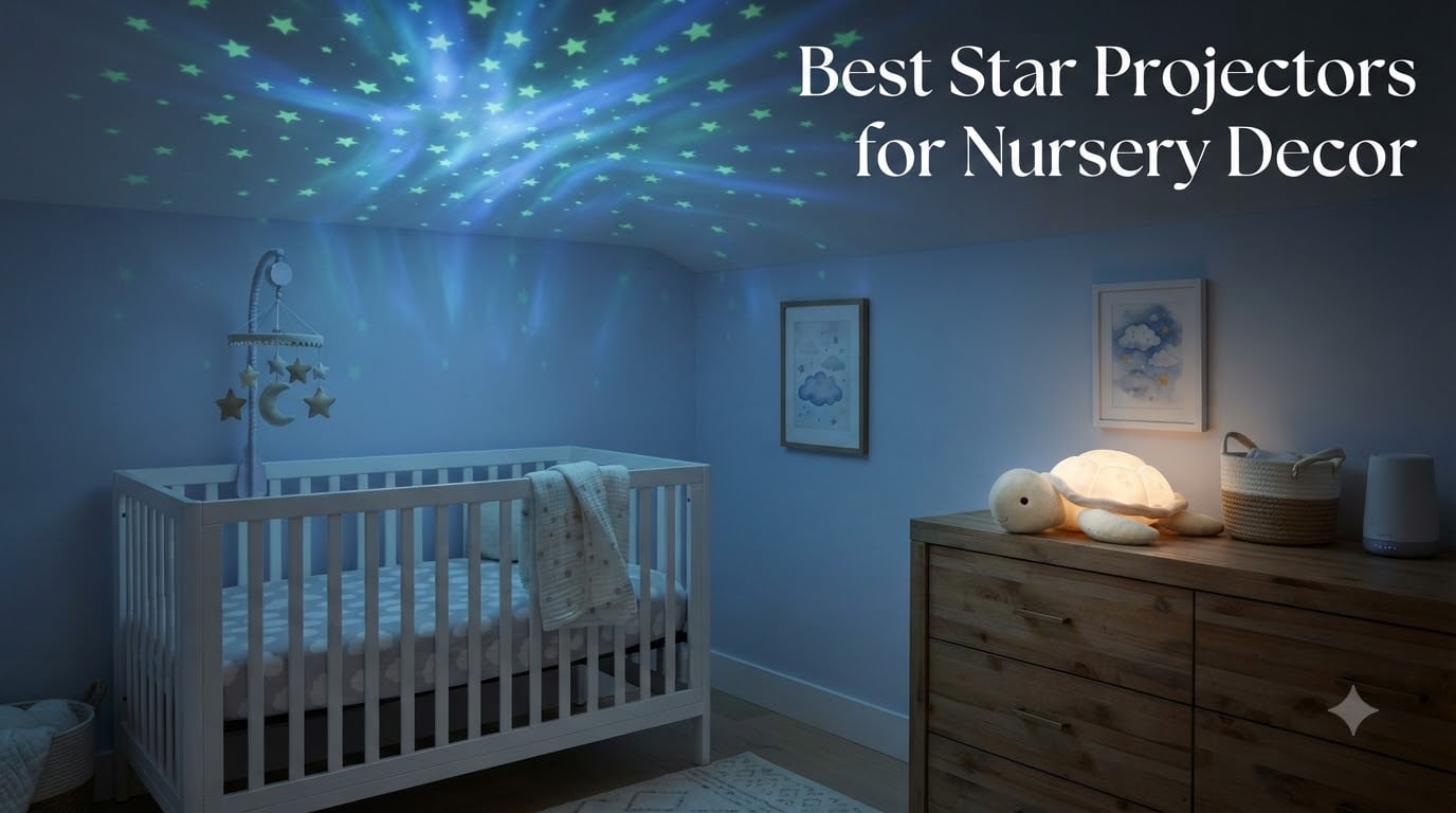 Best Star Projectors for Nursery Decor