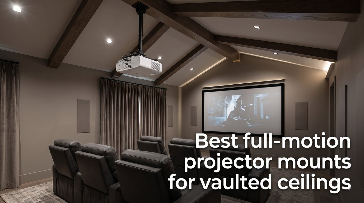Best full-motion projector mounts for vaulted ceilings