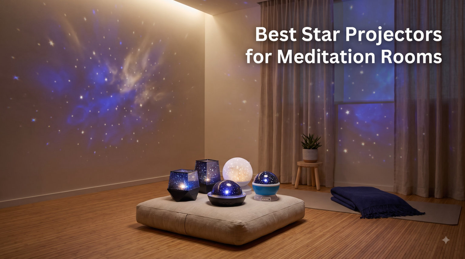 Best Star Projectors for Meditation Rooms