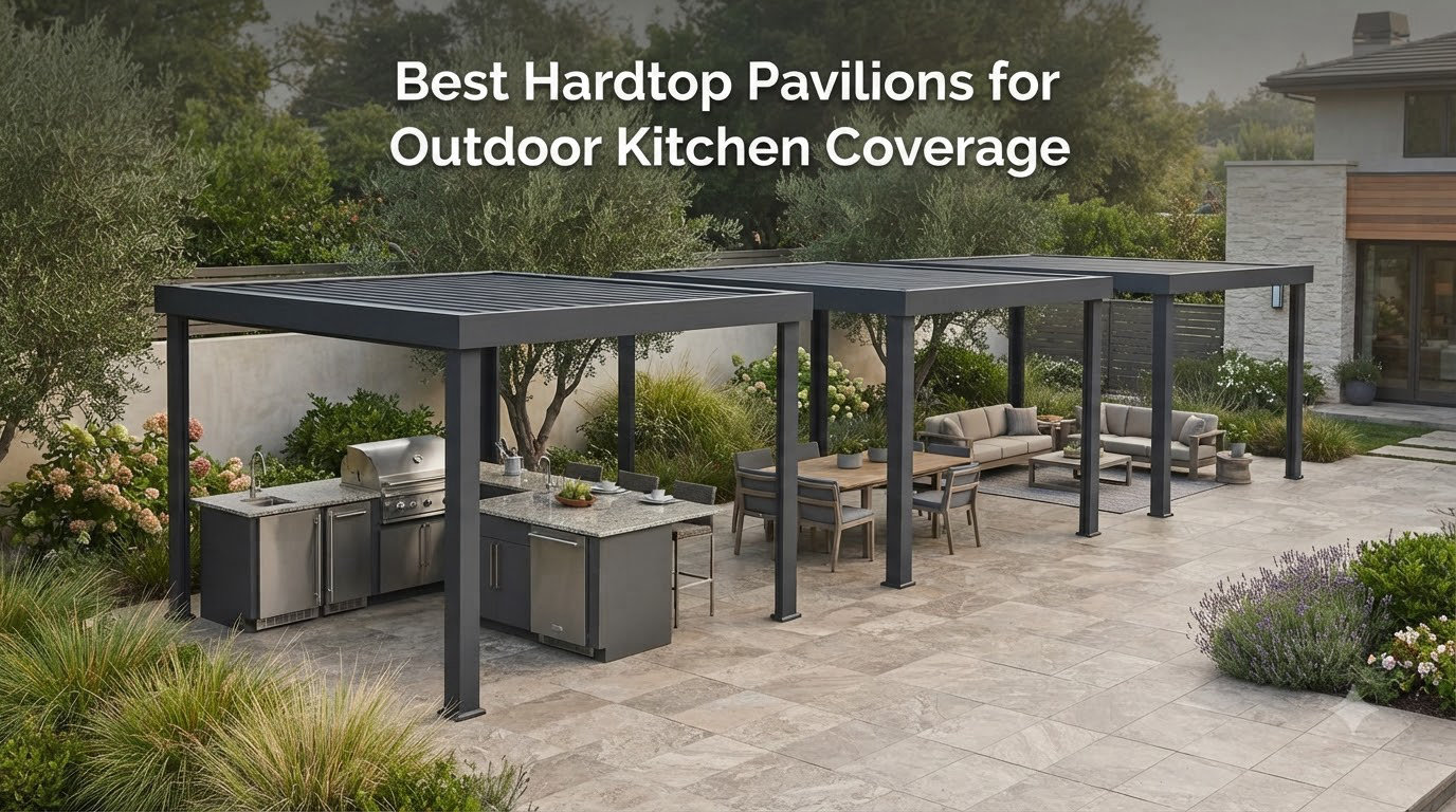 Best Hardtop Pavilions for Outdoor Kitchen Coverage