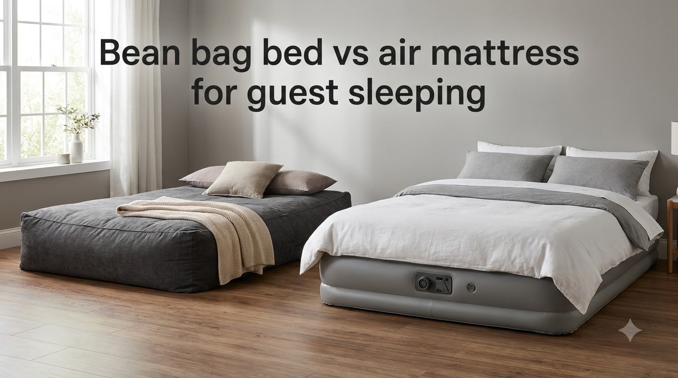 Bean bag bed vs air mattress for guest sleeping