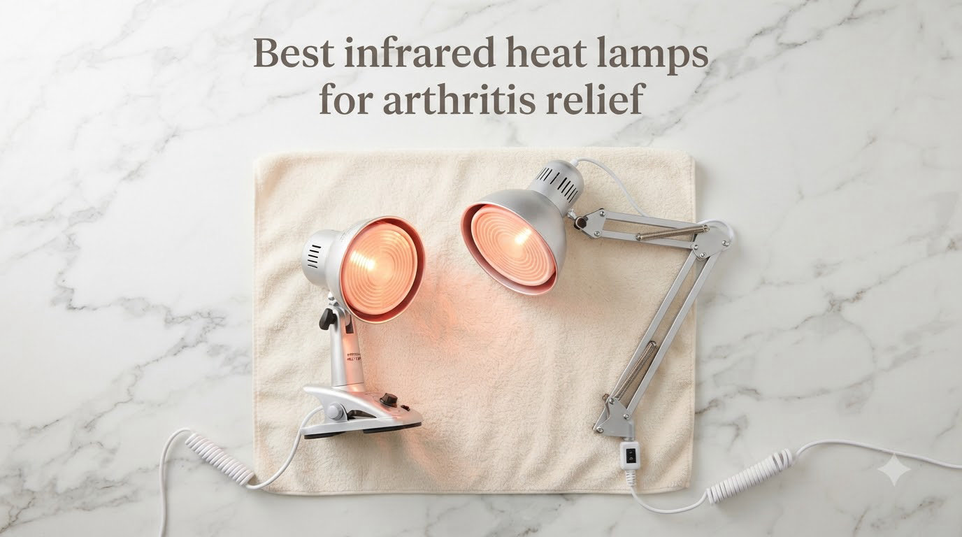 Best infrared heat lamps for arthritis relief