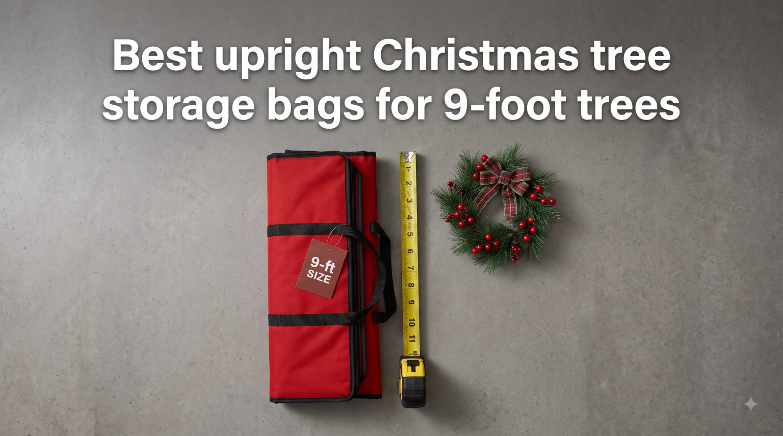 Best upright Christmas tree storage bags for 9-foot trees