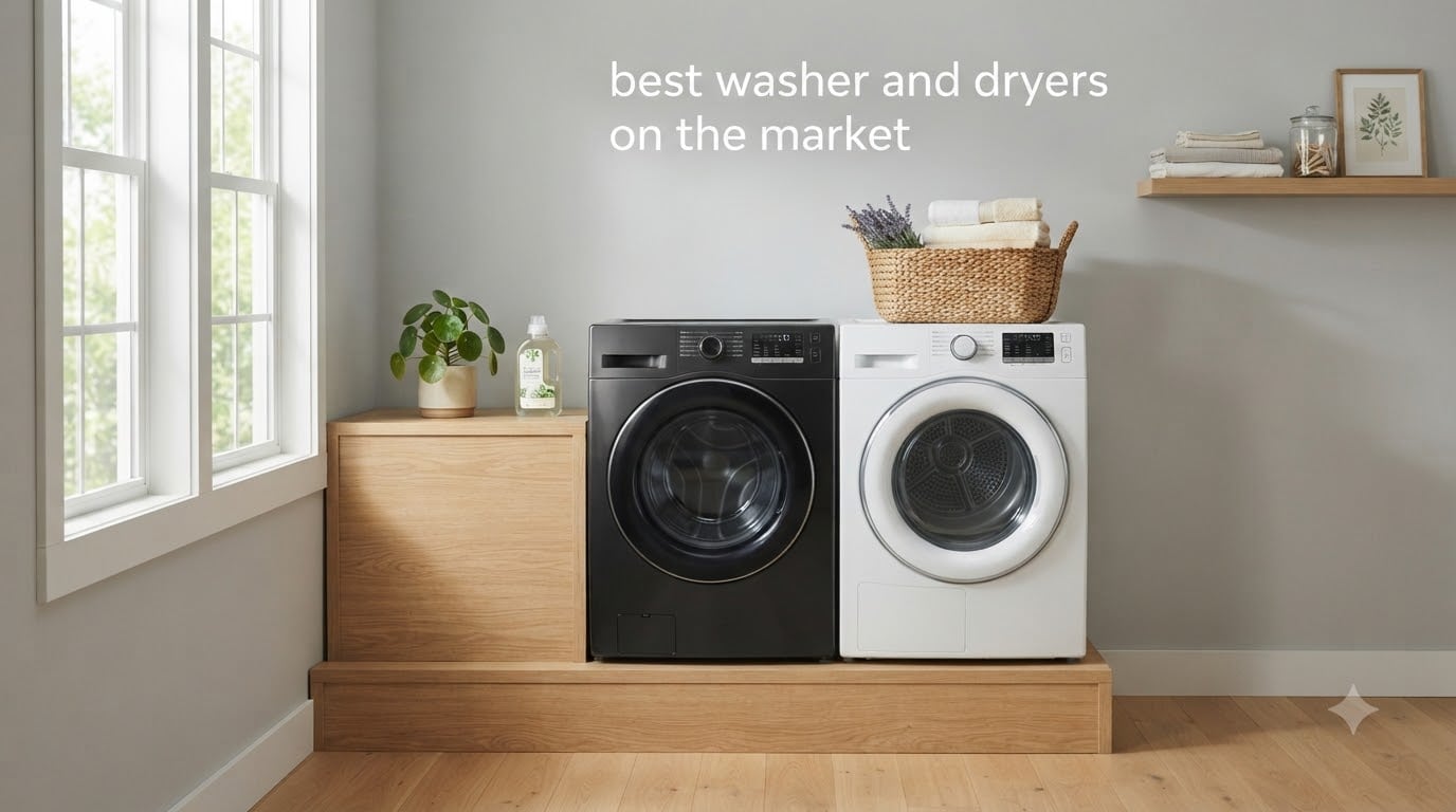 best washer and dryers on the market