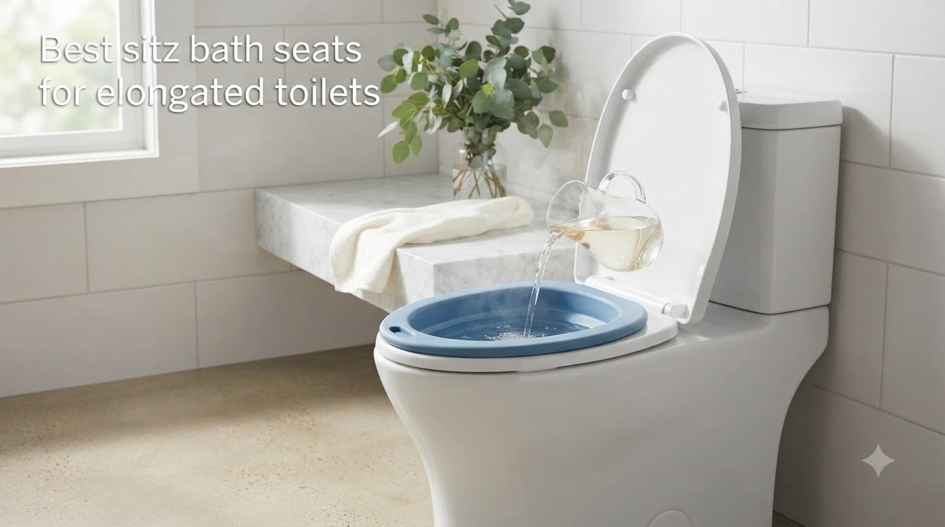 Best sitz bath seats for elongated toilets