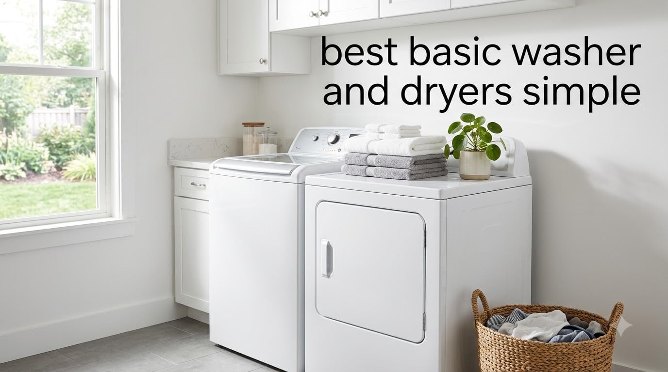 best basic washer and dryers simple