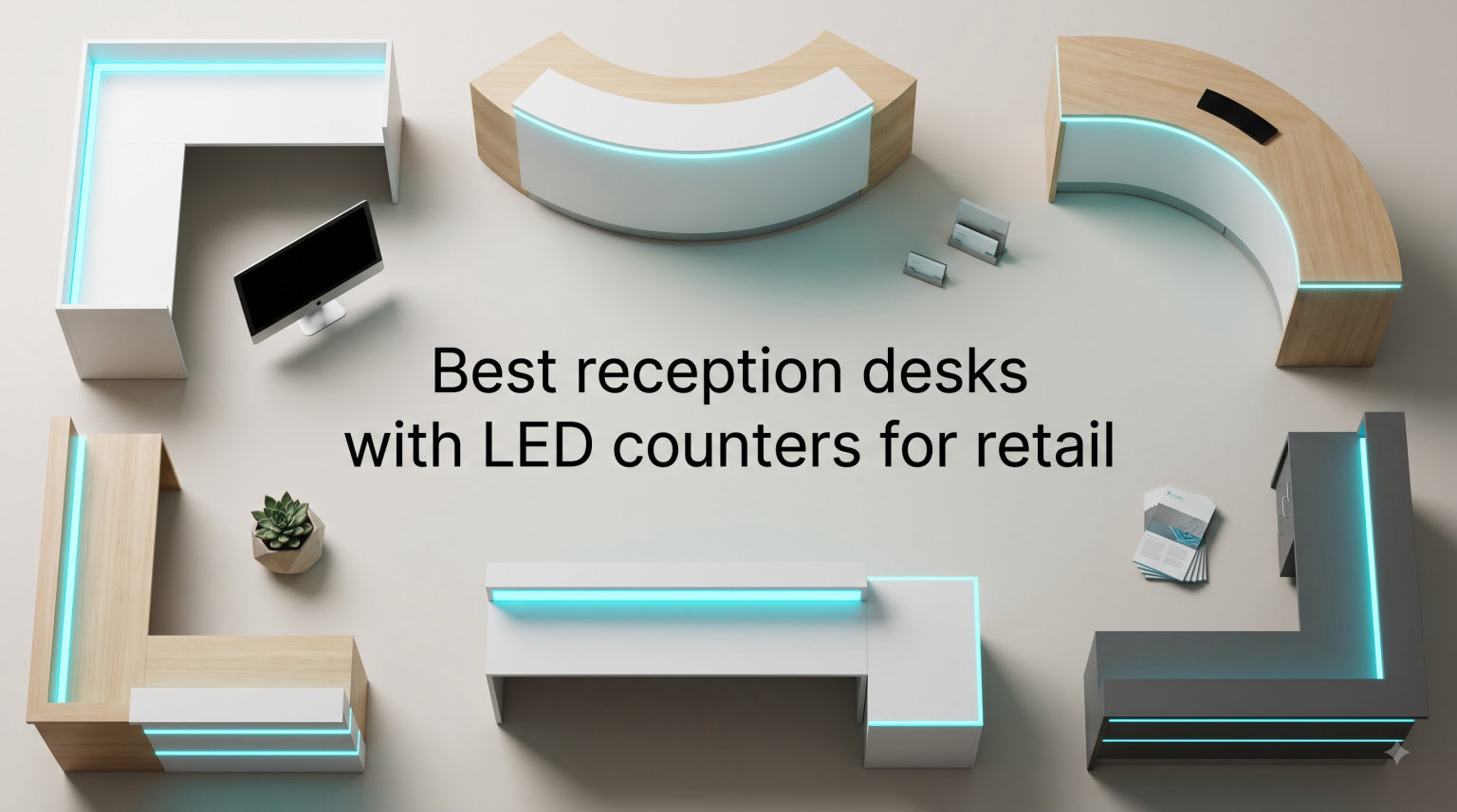 Best reception desks with LED counters for retail