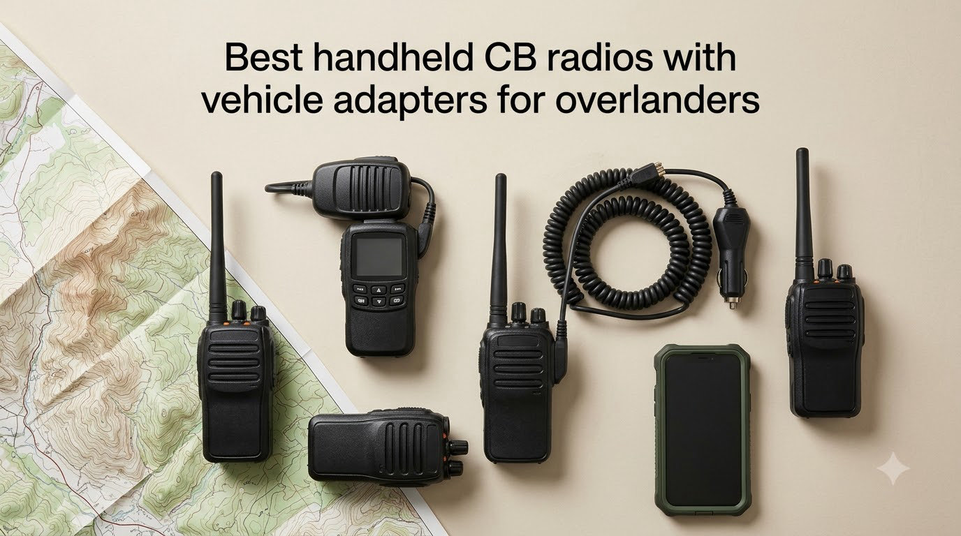 Best handheld CB radios with vehicle adapters for overlanders