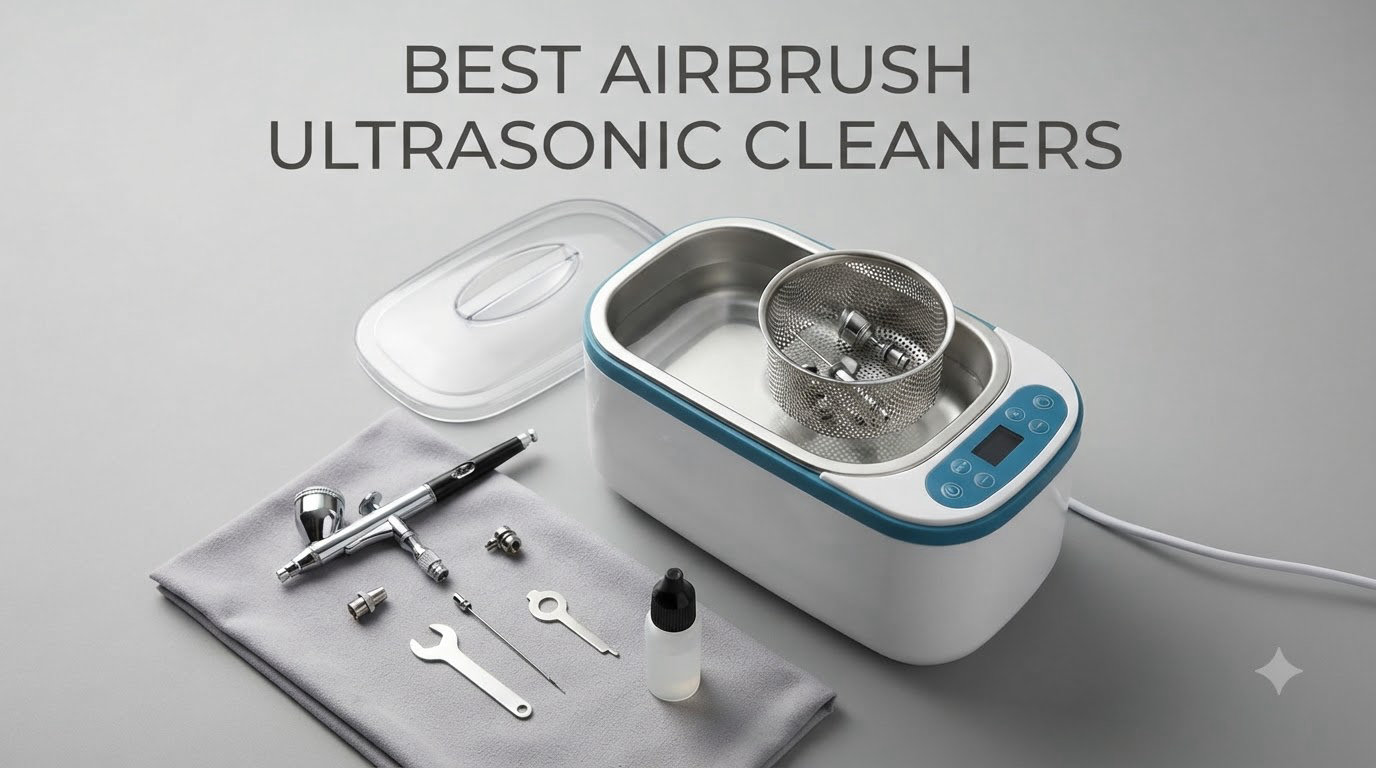 best airbrush ultrasonic cleaners