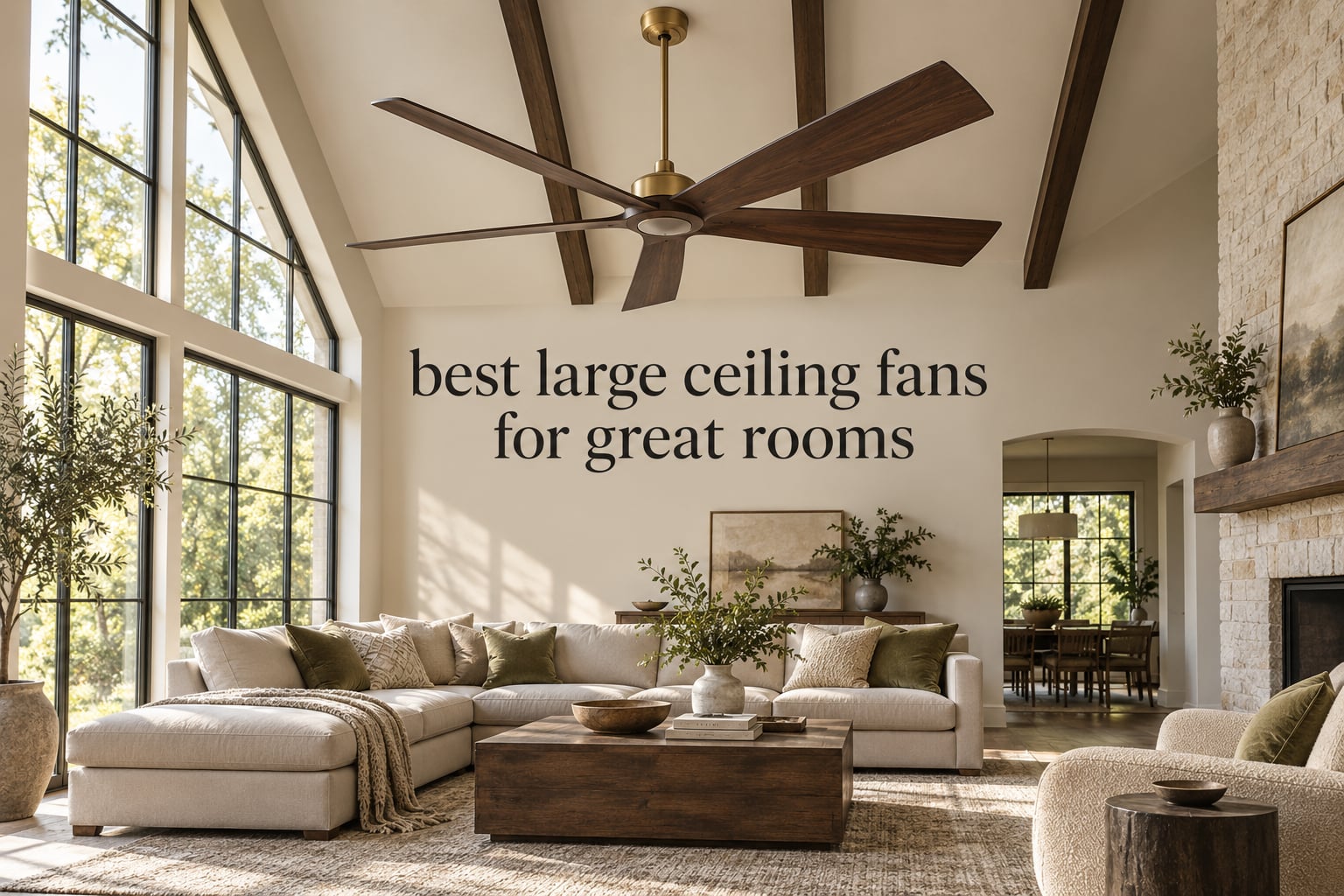 best large ceiling fans for great rooms